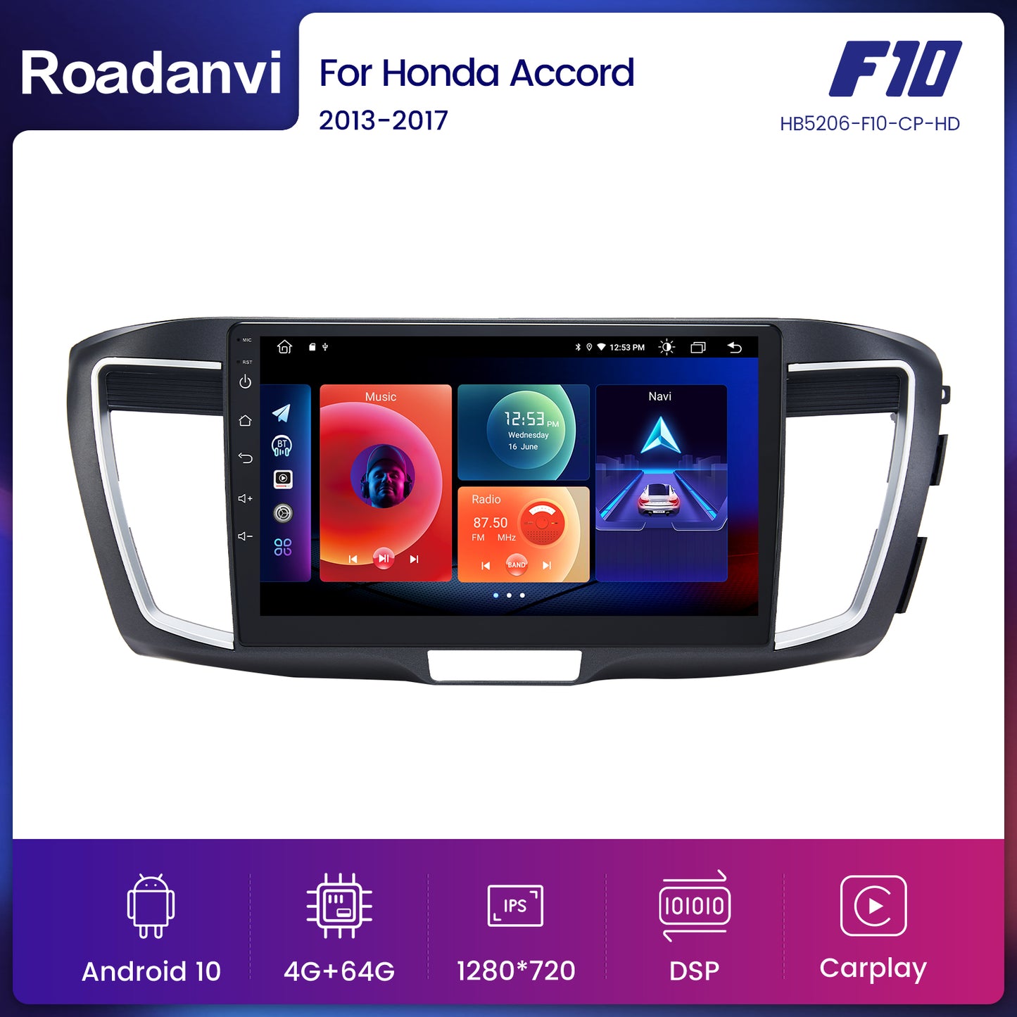 Roadanvi F10 For Honda Accord 2013 2014 2015 2016 2017 Car Stereo Android 10 IPS Screen 10.2 Inch 1280*720 4G RAM Wifi Head Unit